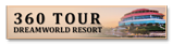 360 Tour Dreamworld Resort